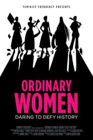 Ordinary Women: Daring to Defy History series tv