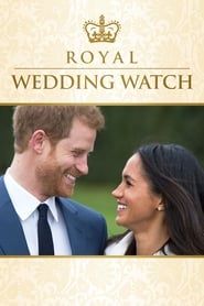Royal Wedding Watch 2018</b> saison 01 