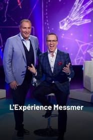 L'expérience Messmer series tv