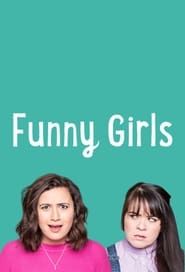 Funny Girls</b> saison 01 
