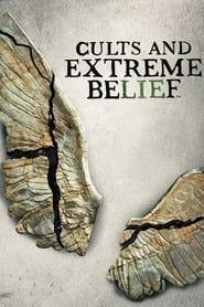 Cults and Extreme Belief series tv