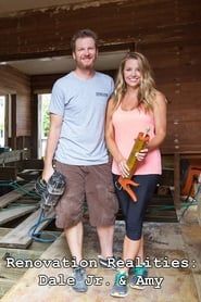 Renovation Realities: Dale Jr. & Amy series tv