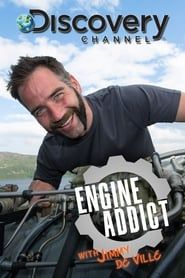 Engine Addict with Jimmy De Ville series tv