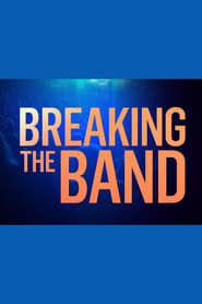 Breaking the Band series tv
