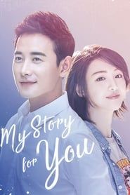 My Story For You series tv