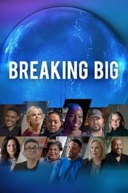 Breaking Big series tv