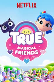 True: Magical Friends series tv