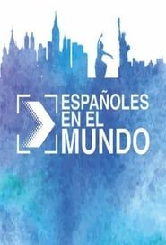 Españoles en el Mundo series tv
