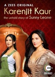 Karenjit Kaur: The Untold Story of Sunny Leone series tv
