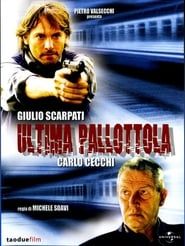 L'ultima Pallottola 2003</b> saison 01 