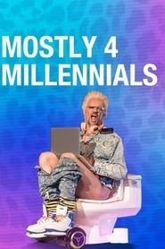 Mostly 4 Millennials</b> saison 01 