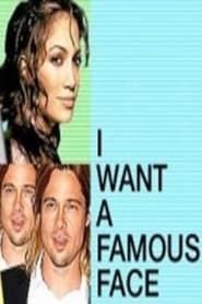 I Want a Famous Face series tv