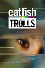 Catfish: Trolls series tv