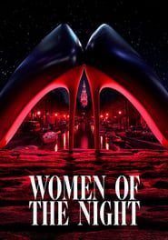 Voir Women of the Night (2020) en streaming