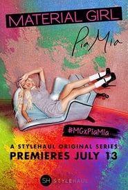 Material Girl: Pia Mia series tv