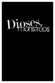 Dioses y monstruos (2009)
