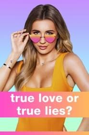 True Love or True Lies? series tv