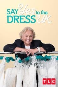 Say Yes to the Dress UK series tv