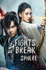 Fights Break Sphere series tv