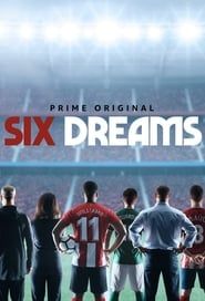 Six Dreams 2020</b> saison 02 