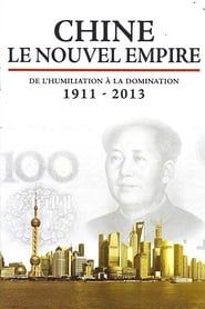 Chine, le nouvel Empire 2013</b> saison 01 