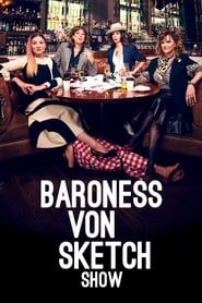 Baroness von Sketch Show</b> saison 01 