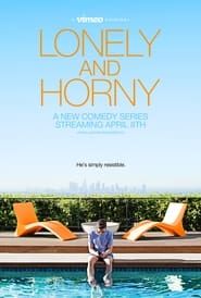 Lonely and Horny series tv