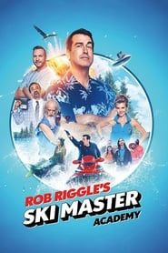 Rob Riggle's Ski Master Academy series tv