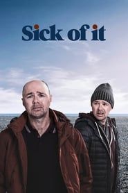 Sick of It (2018)