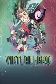 Virtual Hero: La Serie 2020</b> saison 01 