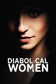 Diabolical Women 2015</b> saison 01 