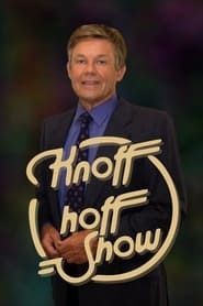 Die Knoff-hoff-Show series tv