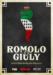 Romolo + Giuly: La guerra mondiale italiana series tv