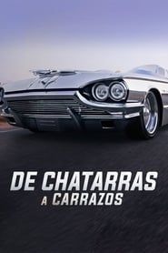 De Chatarras a Carrazos series tv