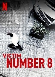 Victim Number 8 series tv