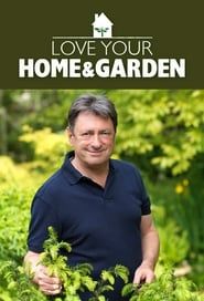 Love Your Home and Garden series tv