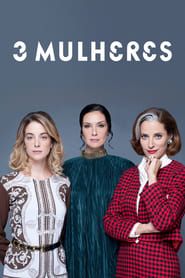 3 Mulheres series tv