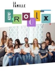 La famille Groulx series tv