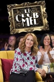 Le Club Mel series tv