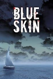 Blue Skin series tv