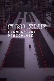 Online - Connessioni pericolose series tv