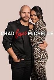Chad Loves Michelle series tv