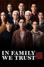 In Family We Trust series tv