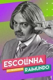 Escolinha do Professor Raimundo: Nova Geração series tv