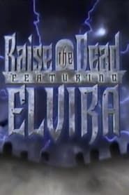 Raise the Dead Featuring Elvira</b> saison 01 