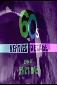 The 60s: The Beatles Decade series tv