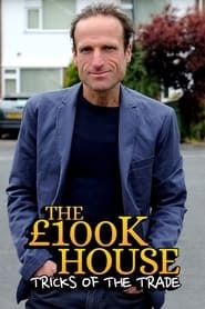 The £100k House: Tricks of the Trade (2014)
