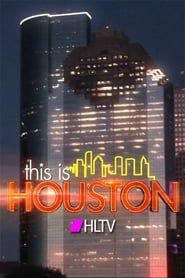 This Is Houston (2018)