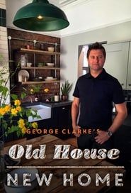George Clarke's Old House, New Home series tv