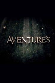 Aventures series tv